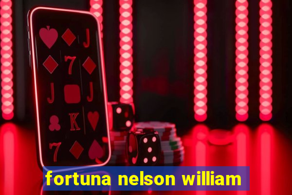 fortuna nelson william